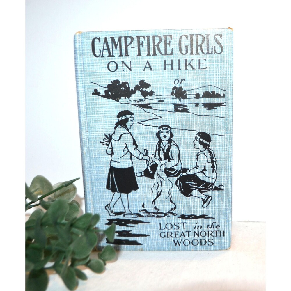 Antique Girls Book Camp-Fire Girls 1918 On A Hike